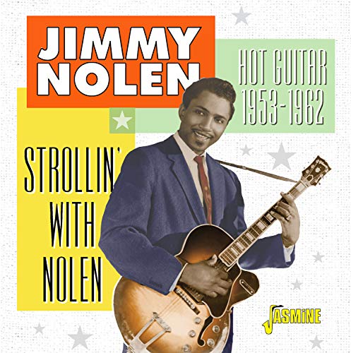Jimmy Nolen/Strollin With Nolen: Hot Guita
