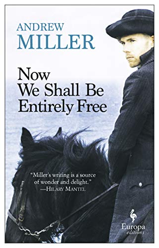Andrew Miller/Now We Shall Be Entirely Free