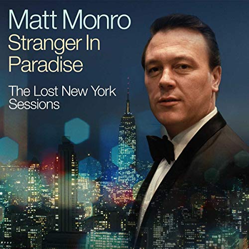 Matt Monro/Stranger In Paradise – The Lost New York Sessions