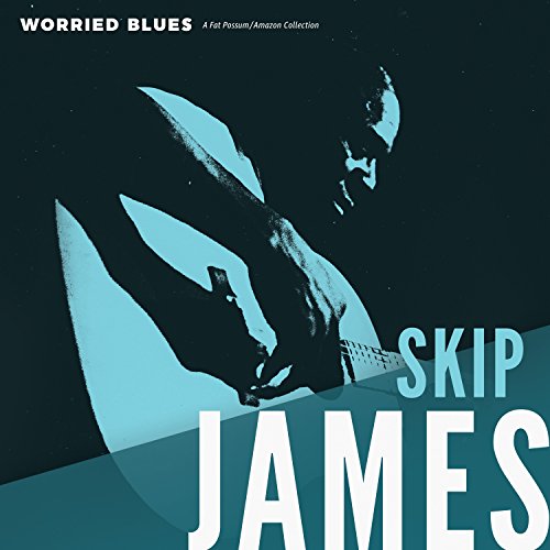 Skip James Worried Blues 
