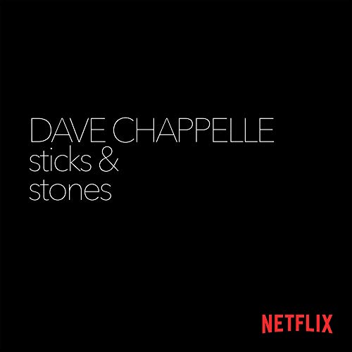 Dave Chappelle/Sticks & Stones