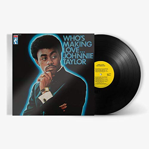 Johnnie Taylor/Who's Making Love