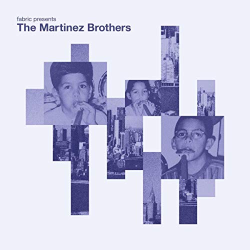 The Martinez Brothers/Fabric Presents The Martinez Brothers