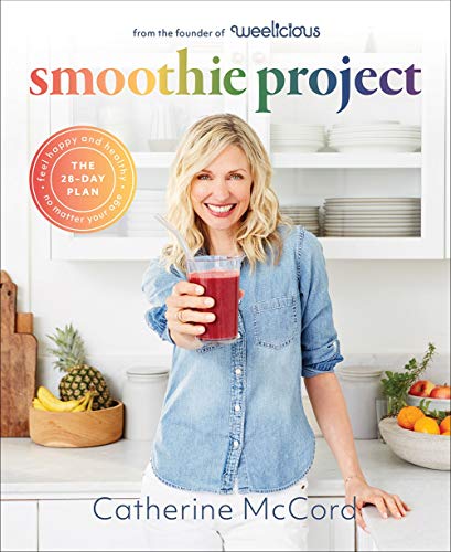 Catherine McCord/Smoothie Project@ The 28-Day Plan to Feel Happy and Healthy No Matt