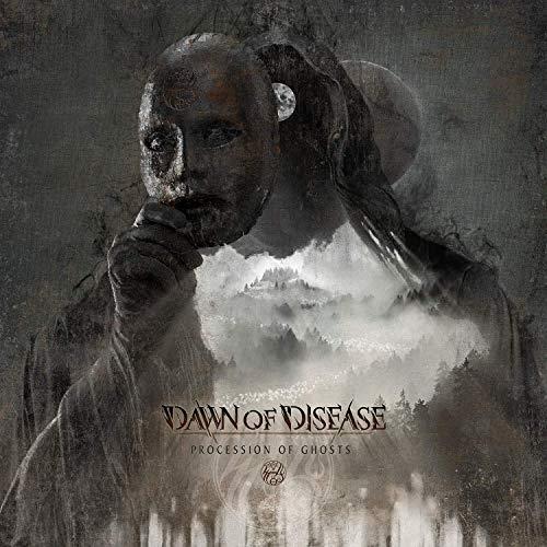 Dawn Of Disease/Procession Of Ghosts