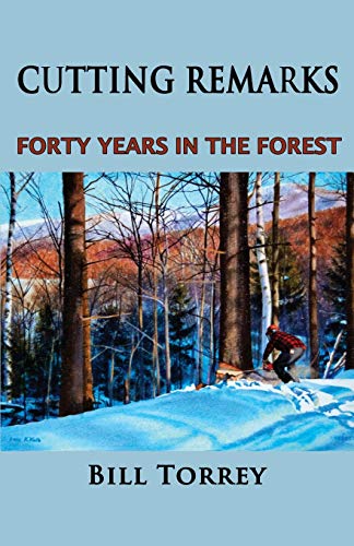 Bill Torrey/Cutting Remarks@ Forty Years in the Forest