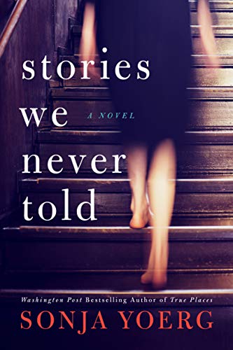 Sonja Yoerg/Stories We Never Told
