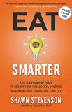 Shawn Stevenson Eat Smarter Use The Power Of Food To Reboot Your Metabolism 