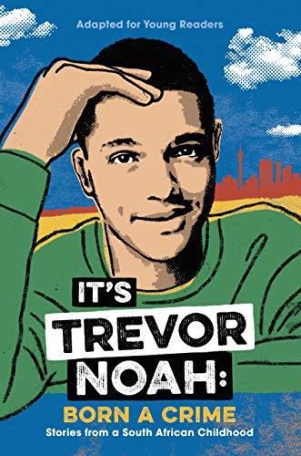Trevor Noah/It's Trevor Noah@Born a Crime: Stories from a South African Childh