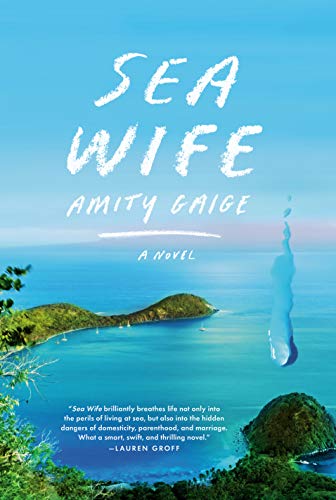 Amity Gaige/Sea Wife
