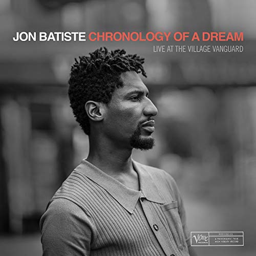 Jon Batiste/Chronology Of A Dream: Live At The Village Vanguard