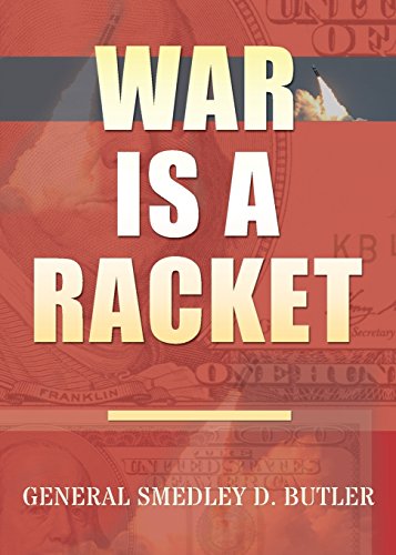 Smedley D. Butler/War Is A Racket@ Original Edition
