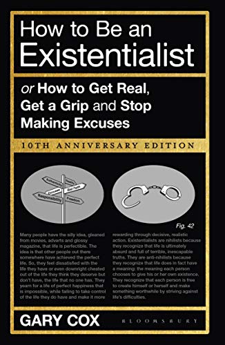 Gary Cox How To Be An Existentialist 10th Anniversary Edition 