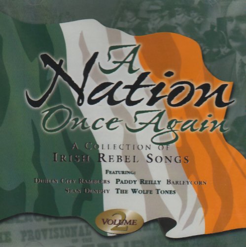 A Nation Once Again/Volume 2@A Collection Of Irish Rebel Songs