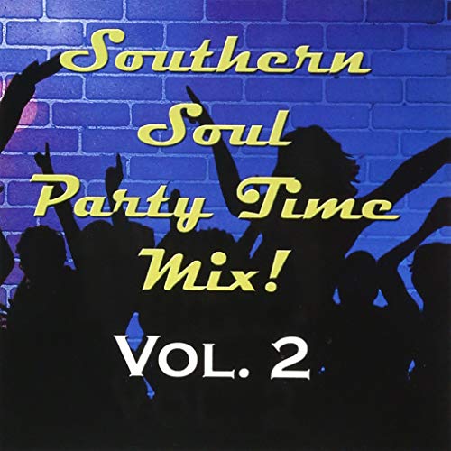 Southern Soul Party Time Mix/Vol. 2
