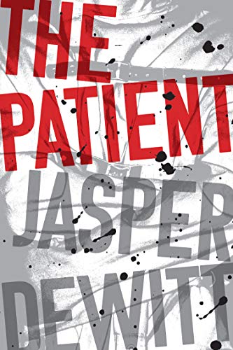 Jasper DeWitt/The Patient