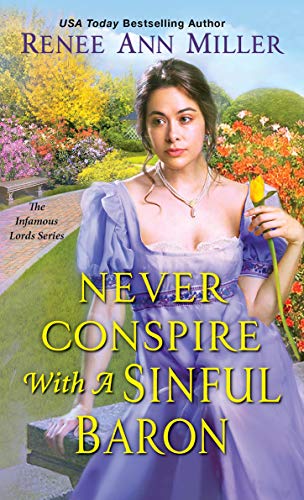 Renee Ann Miller/Never Conspire with a Sinful Baron