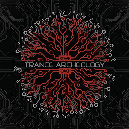 Steve Roach/Trance Archeology@.