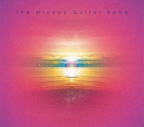 The Mickey Guitar Band/From the Beaches