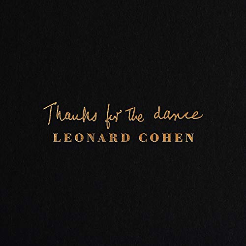 Leonard Cohen/Thanks For The Dance