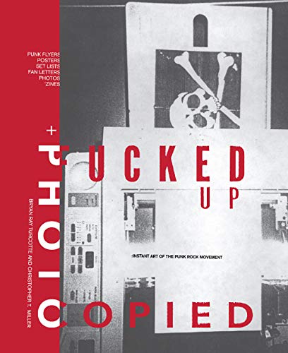 Bryan Ray Turcotte/Fucked Up + Photocopied@ Instant Art of the Punk Rock Movement: 20th Anniv