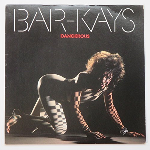 The Bar-Kays/Dangerous