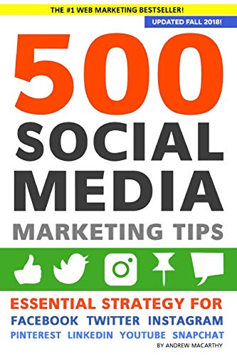 Andrew Macarthy/500 Social Media Marketing Tips@ Essential Advice, Hints and Strategy for Business