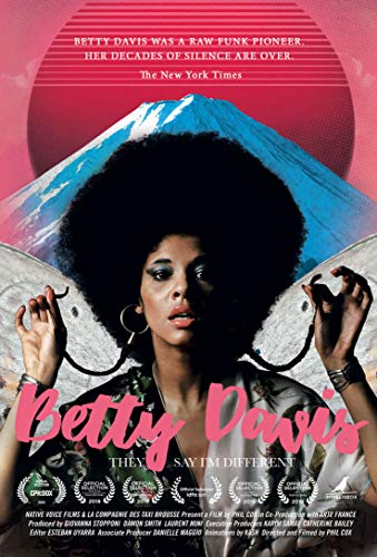 Betty Davis/Betty: They Say I'M Different