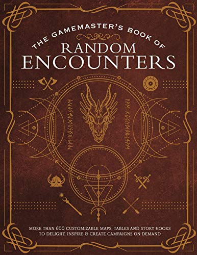 Jeff Ashworth/The Game Master's Book of Random Encounters@ 500+ Customizable Maps, Tables and Story Hooks to
