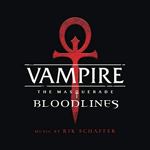 Vampire: The Masquerade - Bloodlines/Original Soundtrack@SCHAFFER,RIK