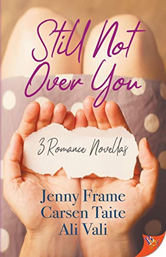 Jenny Frame Still Not Over You 3 Romance Novellas 