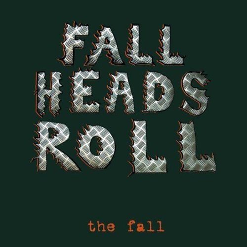 Fall/Fall Heads Roll