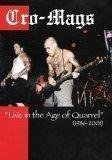 Cro-Mags/Live In The Age Of Quarrel