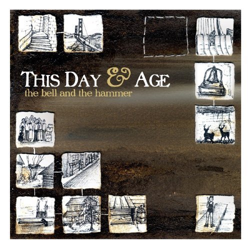 This Day & Age/Bell & The Hammer
