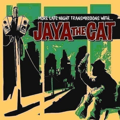 Jaya The Cat More Late Night Transmissions 