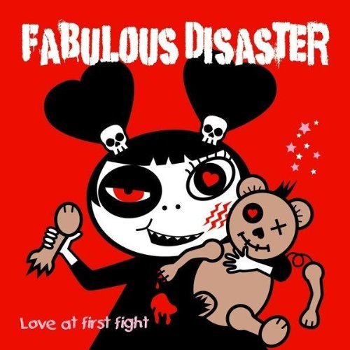 Fabulous Disaster/Love At First Fight