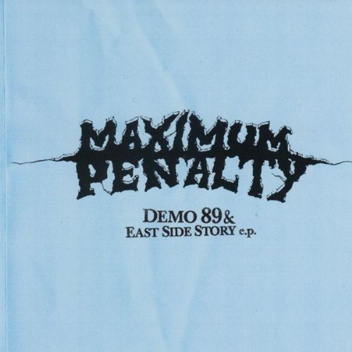 Maximum Penalty/Demos & East Side Stories@Explicit Version