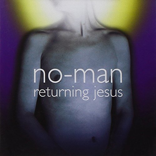 No-Man/Returning Jesus
