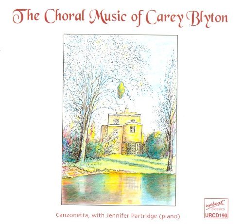 Carey Blyton/Choral Music