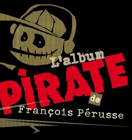 Francois Perusse/Album Pirate@Import-Can