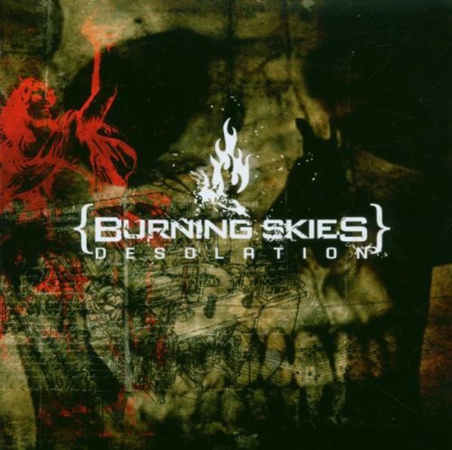 Burning Skies/Desolation