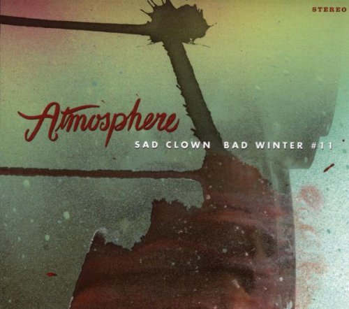 Atmosphere/Sad Clown Bad Winter #11@Explicit Version