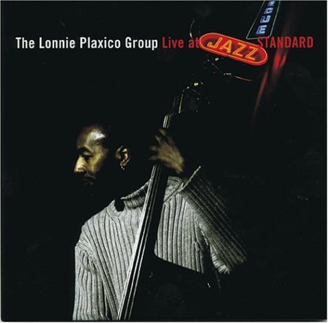 Lonnie Plaxico/Live At Jazz Standard