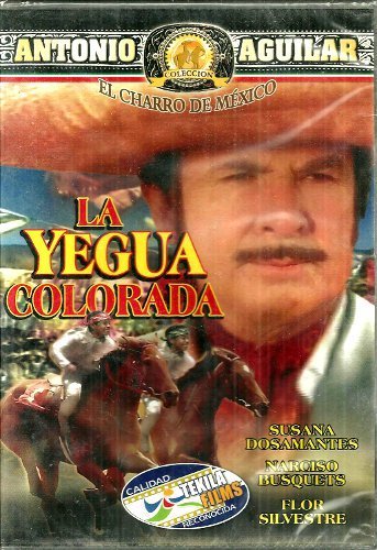Antonio Aguilar/La Yegua Colorada