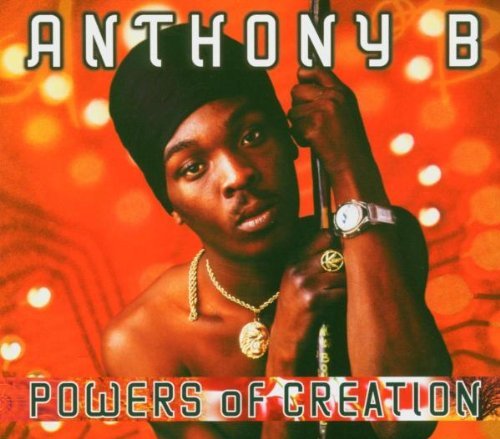 Anthony B/Powers Of Creation