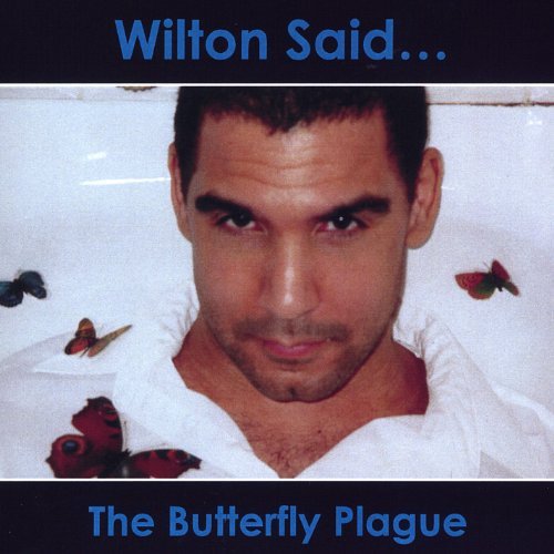 Wilton Said/Butterfly Plague