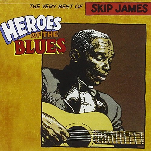 Skip James/Heroes Of The Blues@Heroes Of The Blues