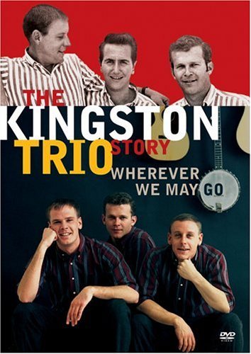 Kingston Trio/Kingston Trio Story: Wherever
