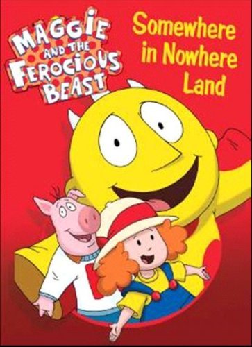 Somewhere In Nowhere Land/Maggie & The Ferocious Beast@Nr