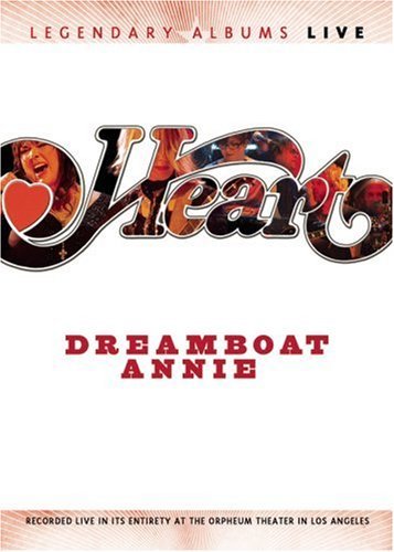 Heart/Dreamboat Annie Live@Legendary Albums